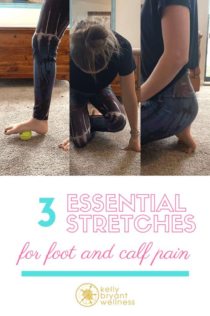 3 Amazing Foot Stretches You Need Now - Kelly Bryant Wellness